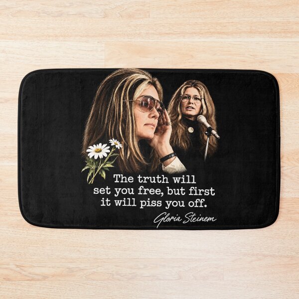 Item preview, Gloria Steinem The Truth Will Set You Free Quote designed and sold by GusHickman.