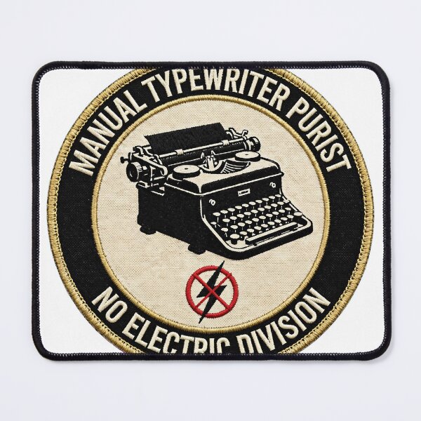 Item preview, Manual Typewriter Purist No Electric Division Badge designed and sold by VYBE DARK Studio.