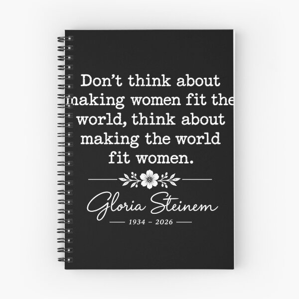 Item preview, Gloria Steinem Don't Think About Making Women Fit The World Iconic Quote designed and sold by GusHickman.