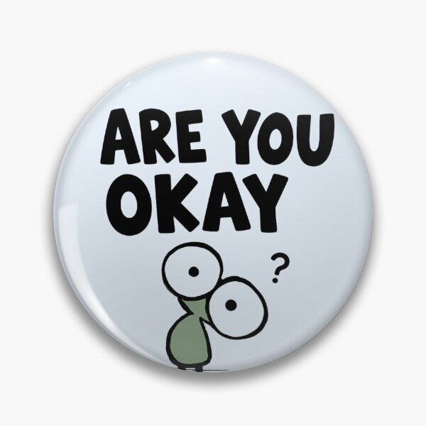 Item preview, Are You Okay Funny Meme designed and sold by DesignByKhayal.