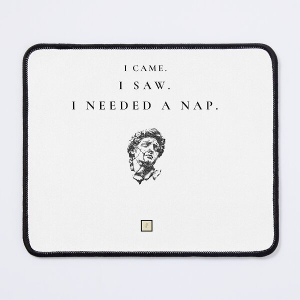 Item preview, I came, I saw, I needed a nap. designed and sold by KokoFlanell.