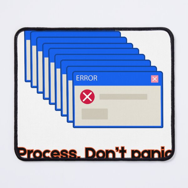 Item preview, Process Don't Panic Windows Error Cascade Coder Art designed and sold by Kvertlia.