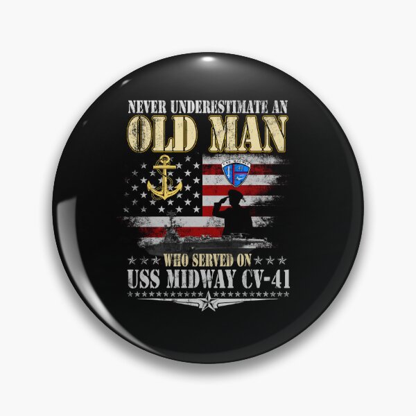 Item preview, Never Underestimate An Old Man Who Served On USS Midway CV-41 designed and sold by Osstaramilua.