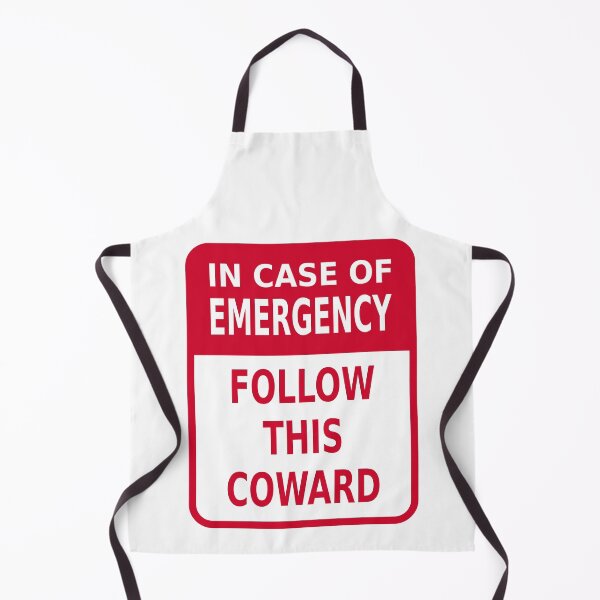 Item preview, In Case of Emergency Follow This Coward designed and sold by Karate Octopus.