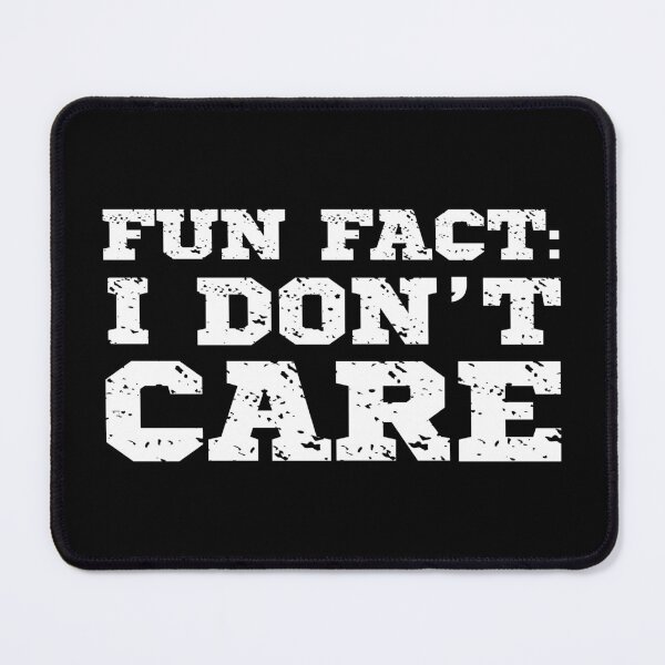 Item preview, Fun fact I dont Care designed and sold by aponwao.