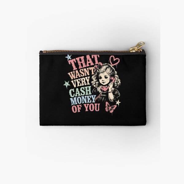 Item preview, That Wasn't Very Cash Money Of You Meme Funny Quote Sarcastic Saying designed and sold by RetroMini2026.