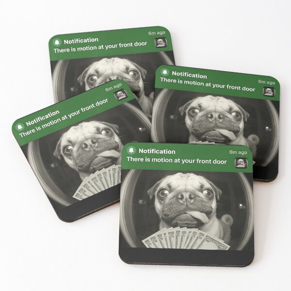 Item preview, There Is Motion At Your Front Door Funny Pug Dog Owner designed and sold by BrockmeyeSB.