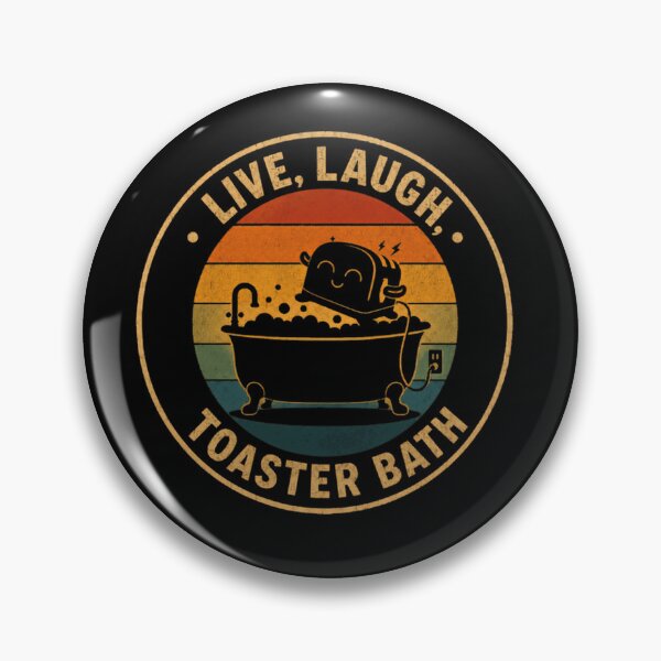 Item preview, Live Laugh Toaster Bath Dark Humor Sarcastic Meme designed and sold by JonesFlora2025.