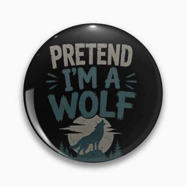 Item preview, Pretend I'm A Wolf Howling Wolf Animal Lover Costume designed and sold by SkeletonsDanger.
