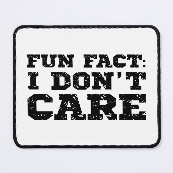 Item preview, Fun fact I dont Care designed and sold by aponwao.