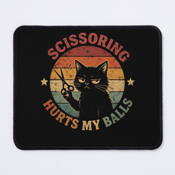 Item preview, Scissoring Hurts My Balls Funny Cat Neutering Grooming Vet Humor designed and sold by HumansStuck12.