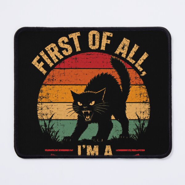 Item preview, First Of All I'm A Delight Sassy Cat Humor Feline Lover designed and sold by JonesFlora2025.