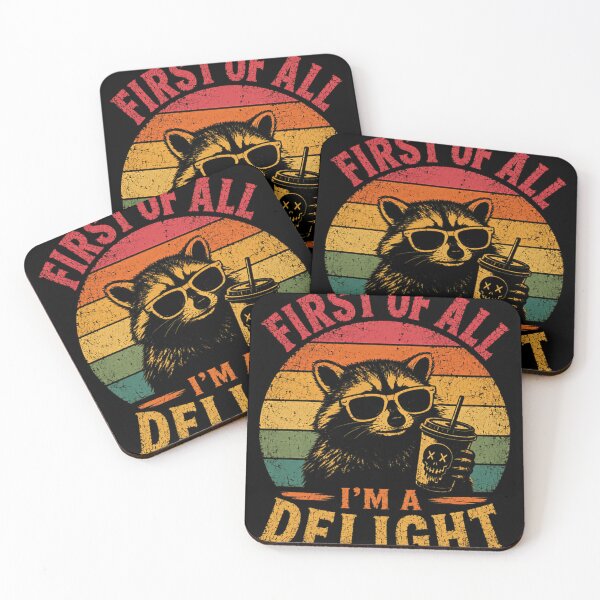 Item preview, First Of All I'm A Delight Raccoon Animal Lover Humor designed and sold by JonesFlora2025.