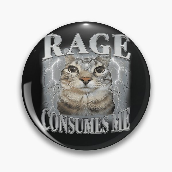 Item preview, Rage Consumes Me Funny Cat Meme Cat Lover Pet Owner designed and sold by BrockmeyeSB.
