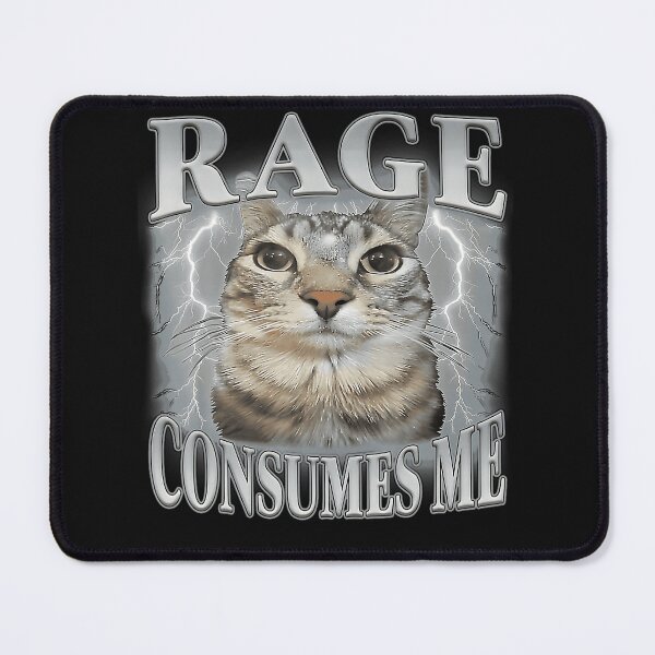 Item preview, Rage Consumes Me Funny Cat Meme Cat Lover Pet Owner designed and sold by BrockmeyeSB.