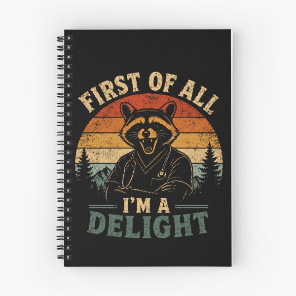 Item preview, First Of All I'm A Delight Raccoon Medical Professional Nurse Doctor Vet Humor designed and sold by JonesFlora2025.