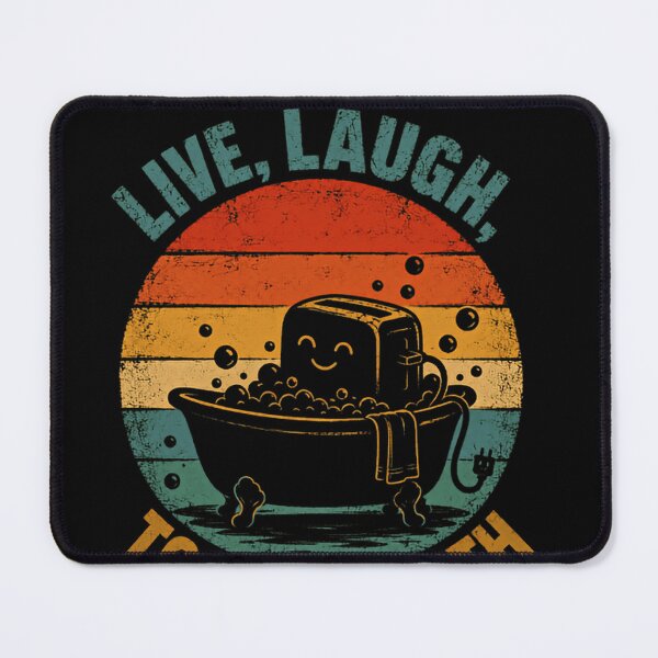 Item preview, Live, Laugh! Toaster Bath Dark Humor Sarcastic Parody designed and sold by JonesFlora2025.