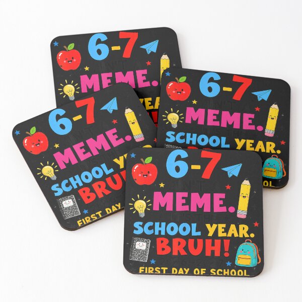 Item preview, 6-7 Ain't A Meme. It's The School Year designed and sold by BrockmeyeSB.