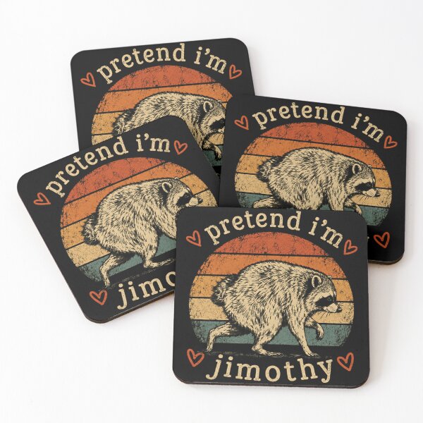 Item preview, Pretend I'm Jimothy Raccoon Funny Animal Lover Humor designed and sold by SkeletonsDanger.