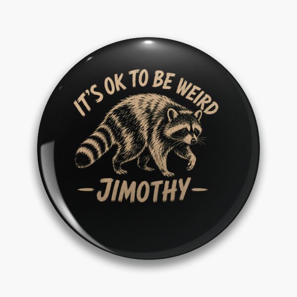 Item preview, It's Ok To Be Weird - Jimothy Raccoon Unique Individual Acceptance designed and sold by SkeletonsDanger.
