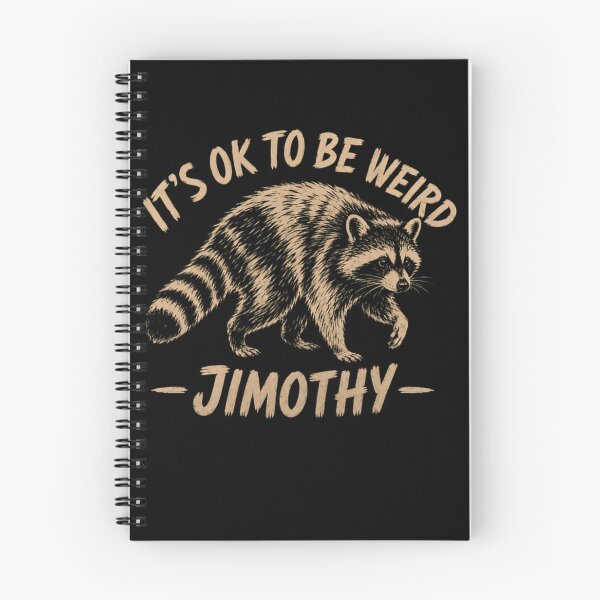 Item preview, It's Ok To Be Weird - Jimothy Raccoon Unique Individual Acceptance designed and sold by SkeletonsDanger.