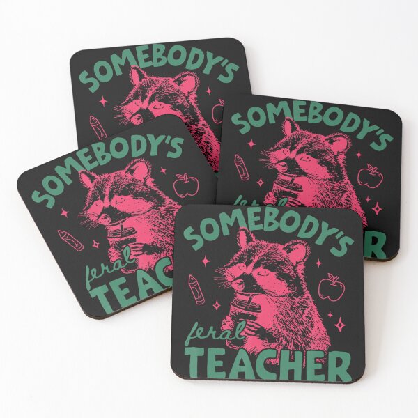 Item preview, Somebody's Feral Teacher Raccoon Funny Educator School Gift designed and sold by BrockmeyeSB.