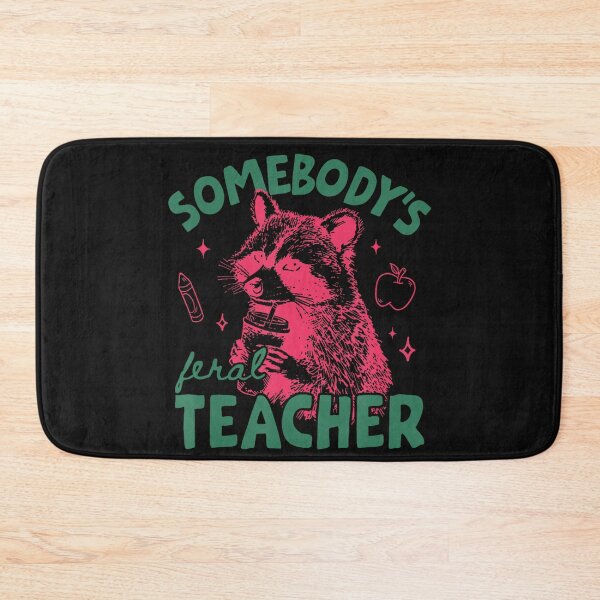 Item preview, Somebody's Feral Teacher Raccoon Funny Educator School Gift designed and sold by BrockmeyeSB.