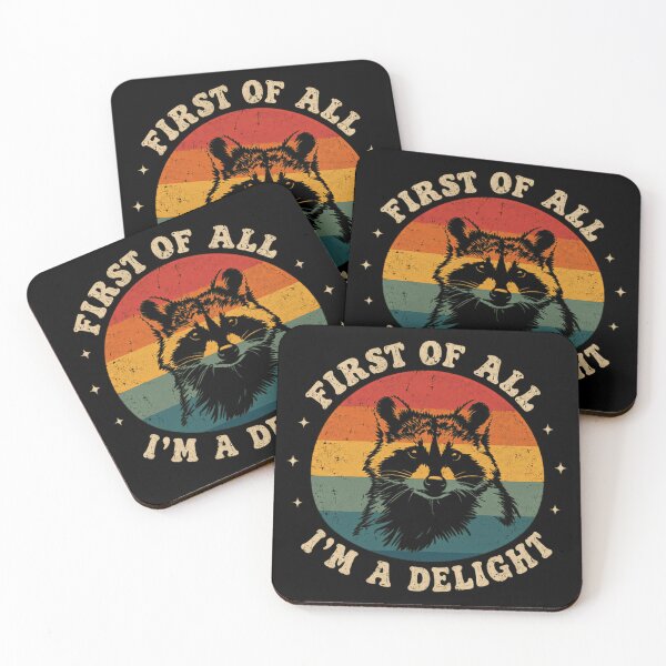 Item preview, First Of All I'm A Delight Raccoon Lover Humor Sarcasm designed and sold by JonesFlora2025.