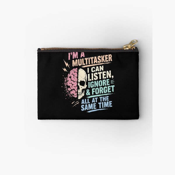 Item preview, I'm A Multitasker I Can Listen, Ignore & Forget All At The Same Time Funny Multitasking Humor Quote designed and sold by RetroMini2026.