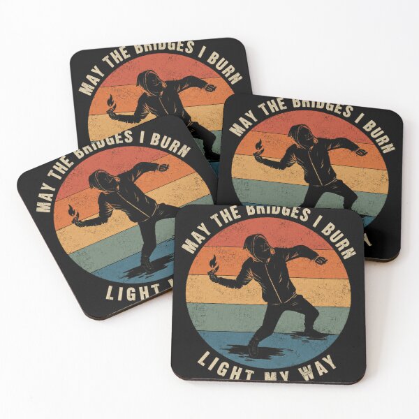 Item preview, May The Bridges I Burn Light My Way Rebel Defiance Self Reliance Independent Thinker Quote designed and sold by JonesFlora2025.