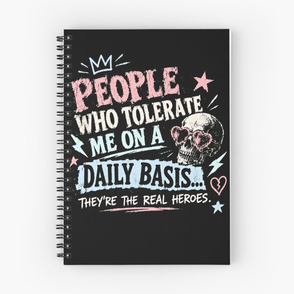 Item preview, People Who Tolerate Me On A Daily Basis They're The Real Heroes Sarcastic Humor Quote designed and sold by HumansStuck12.