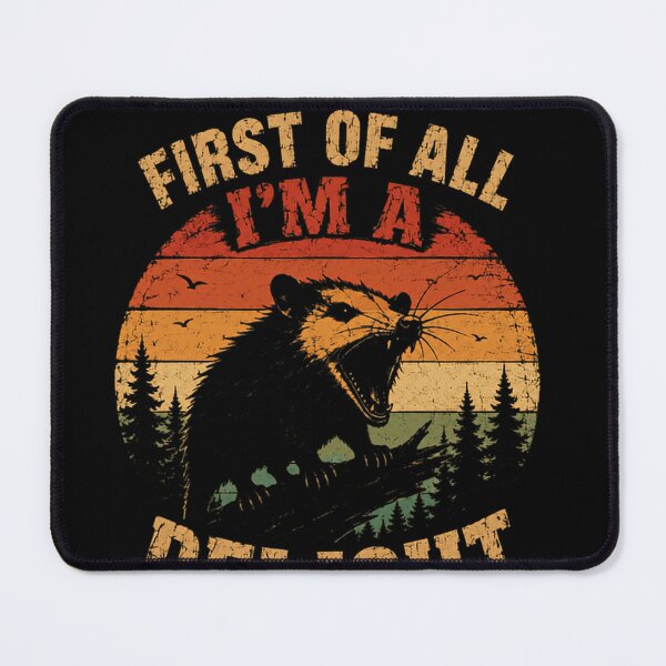 Item preview, First Of All I'm A Delight Opossum Funny Wildlife Animal Lover designed and sold by JonesFlora2025.