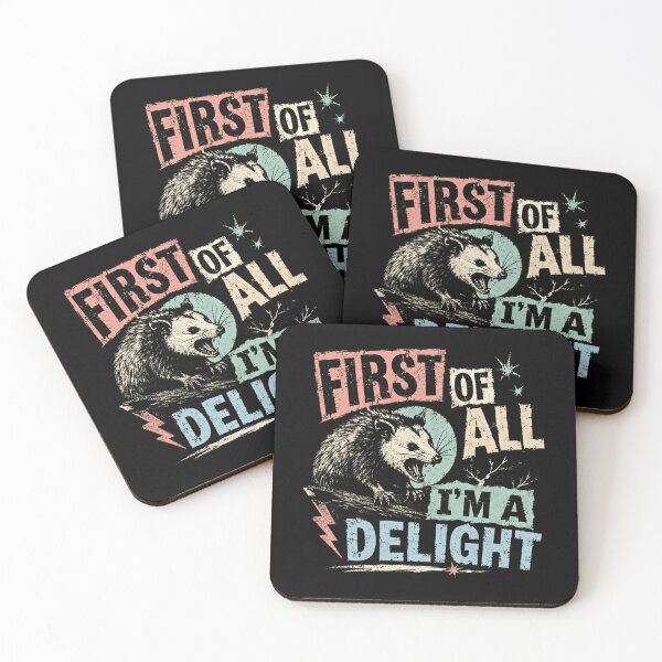 Item preview, First Of All I'm A Delight Opossum Lover Sarcastic Humor designed and sold by HumansStuck12.