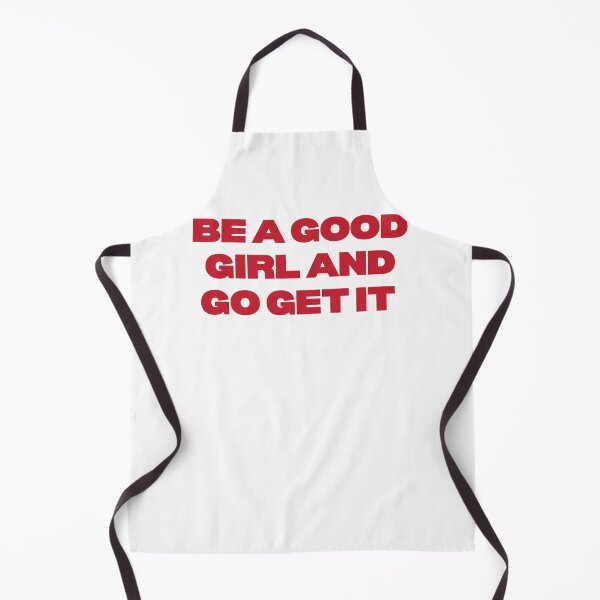 Item preview, Be A Good Girl And Go Get It Motivational Quote designed and sold by ImeldaSparks.