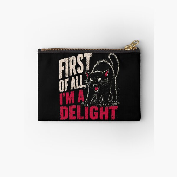 Item preview, First Of All, I'm A Delight Sarcastic Cat Humor Pet Lover designed and sold by JonesFlora2025.