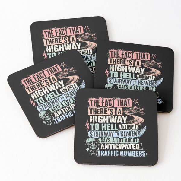 Item preview, The Fact That There's A Highway To Hell And Only A Stairway To Heaven Says A Lot About Anticipated Traffic Numbers Dark Humor Sarcasm Quote designed and sold by HumansStuck12.