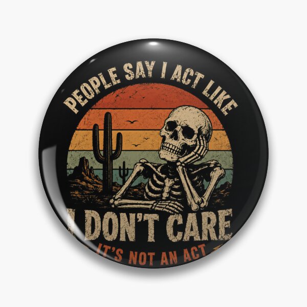 Item preview, People Say I Act Like I Don't Care It's Not An Act Sarcastic Attitude Humor Quote designed and sold by JonesFlora2025.