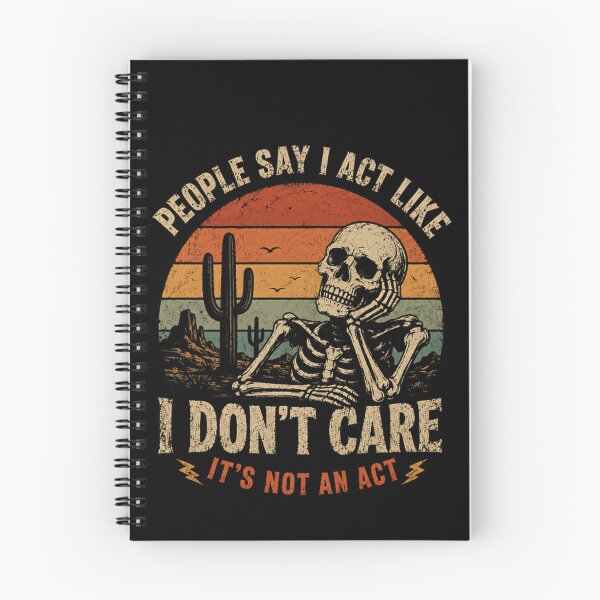 Item preview, People Say I Act Like I Don't Care It's Not An Act Sarcastic Attitude Humor Quote designed and sold by JonesFlora2025.