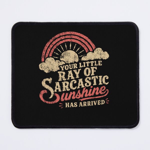 Item preview, Your Little Ray Of Sarcastic Sunshine Has Arrived Sarcasm Humor Witty Personality designed and sold by RetroMini2026.