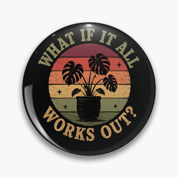 Item preview, What If It All Works Out? Optimistic Plant Parent Houseplant Lover designed and sold by HumansStuck12.
