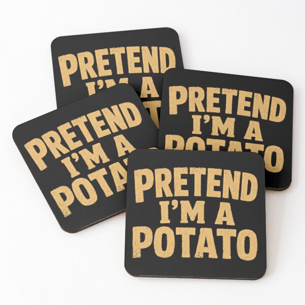 Item preview, Pretend I'm A Potato Funny Food Lover Humorous Quote designed and sold by SkeletonsDanger.