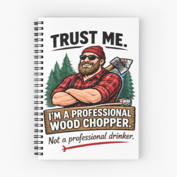 Item preview, Trust Me Im A Professional Wood Chopper Lumberjack Design designed and sold by FABIOLA1970.