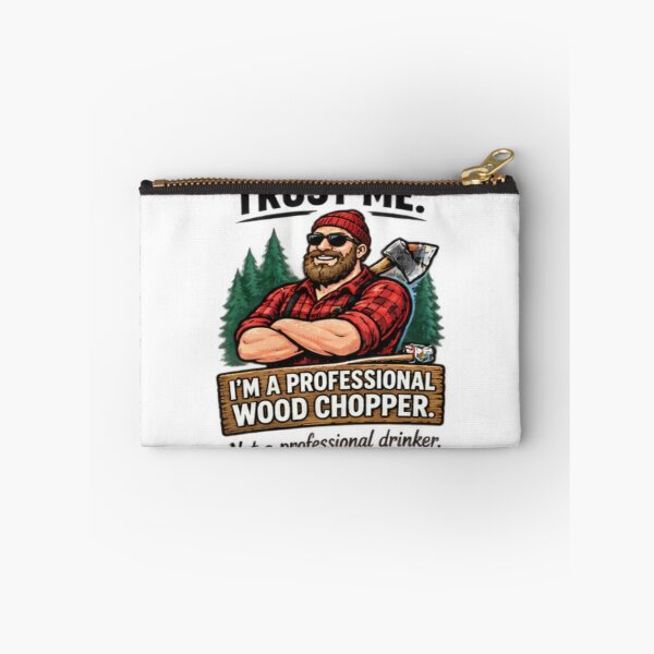 Item preview, Trust Me Im A Professional Wood Chopper Lumberjack Design designed and sold by FABIOLA1970.