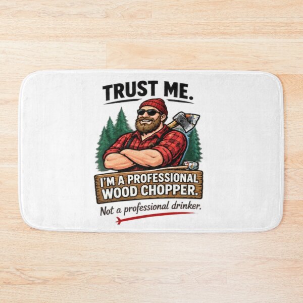 Item preview, Trust Me Im A Professional Wood Chopper Lumberjack Design designed and sold by FABIOLA1970.
