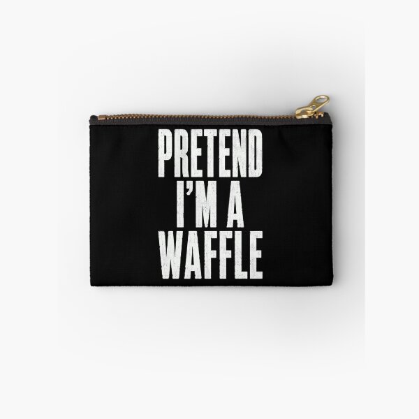 Item preview, Pretend I'm A Waffle Funny Waffle Lover Foodie Quote designed and sold by SkeletonsDanger.