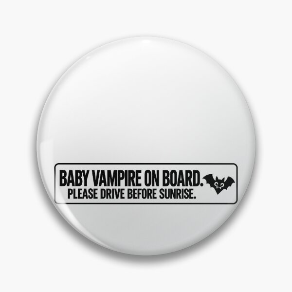 Item preview, BUMPS IN THE ROAD COLLECTION - ⭐ HALLOWEEN EDITION ⭐ - BABY VAMPIRE ON BOARD. PLEASE DRIVE BEFORE SUNRISE designed and sold by WheelieGdArt.