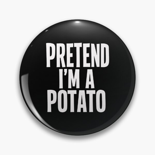 Item preview, Pretend I'm A Potato Funny Humor Introvert Costume designed and sold by SkeletonsDanger.