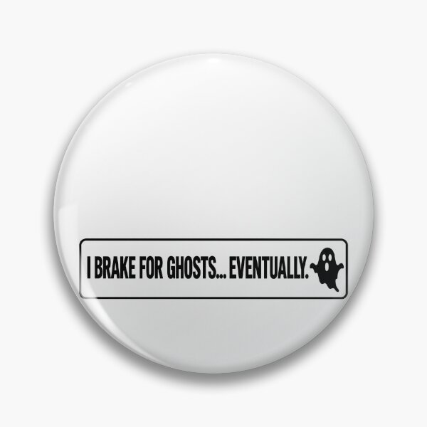 Item preview, BUMPS IN THE ROAD COLLECTION - ⭐ HALLOWEEN EDITION ⭐ - I BRAKE FOR GHOSTS... EVENTUALLY designed and sold by WheelieGdArt.