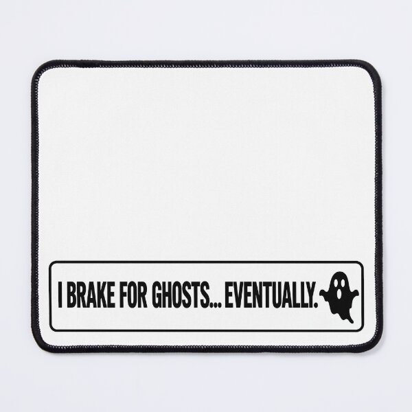 Item preview, BUMPS IN THE ROAD COLLECTION - ⭐ HALLOWEEN EDITION ⭐ - I BRAKE FOR GHOSTS... EVENTUALLY designed and sold by WheelieGdArt.