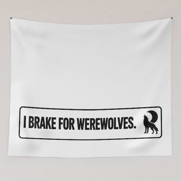 Item preview, BUMPS IN THE ROAD COLLECTION - ⭐ HALLOWEEN EDITION ⭐ - I BRAKE FOR WEREWOLVES. designed and sold by WheelieGdArt.